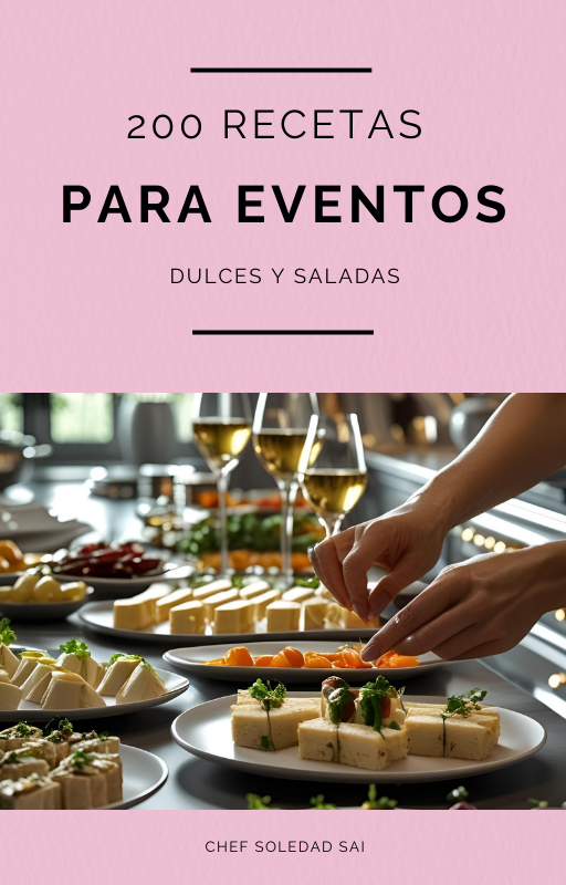 +200 RECETAS DULCES Y SALADAS PARA EVENTOS