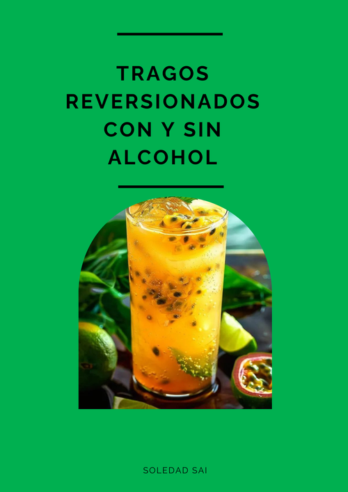 TRAGOS REVERSIONADOS CON Y SIN ALCOHOL